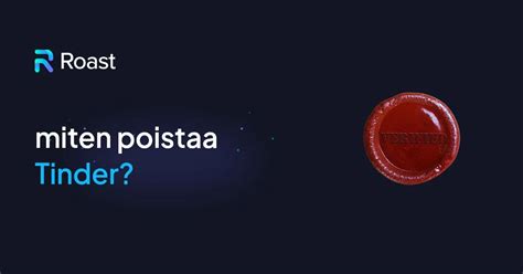 miten poistaa tinder|Kuinka poistaa Tinder